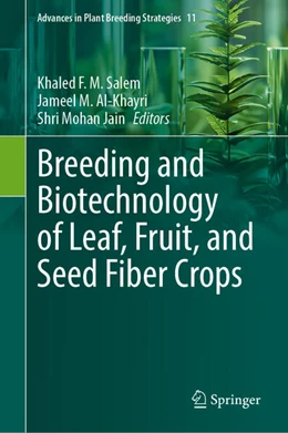 Abbildung von Salem / Al-Khayri | Breeding and Biotechnology of Leaf, Fruit, and Seed Fiber Crops | 1. Auflage | 2025 | beck-shop.de