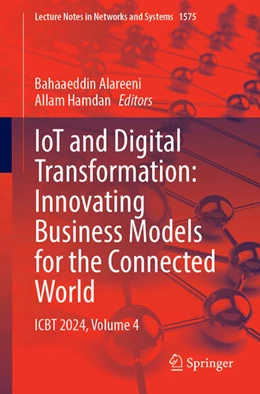 Abbildung von Alareeni / Hamdan | IoT and Digital Transformation: Innovating Business Models for the Connected World | 1. Auflage | 2025 | beck-shop.de