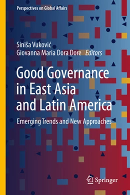 Abbildung von Vukovic / Dore | Good Governance in East Asia and Latin America | 1. Auflage | 2025 | beck-shop.de