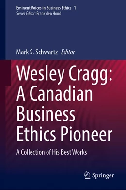 Abbildung von Schwartz | Wesley Cragg: A Canadian Business Ethics Pioneer | 1. Auflage | 2025 | beck-shop.de