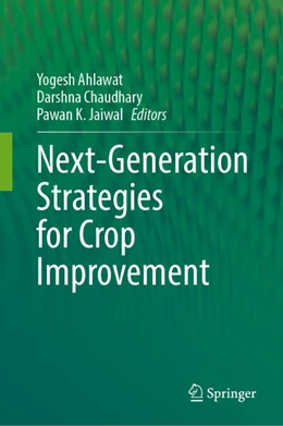 Abbildung von Ahlawat / Chaudhary | Next-Generation Strategies for Crop Improvement | 1. Auflage | 2025 | beck-shop.de