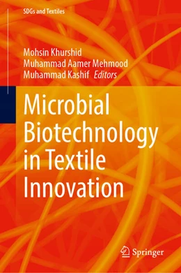Abbildung von Khurshid / Mehmood | Microbial Biotechnology in Textile Innovation | 1. Auflage | 2025 | beck-shop.de