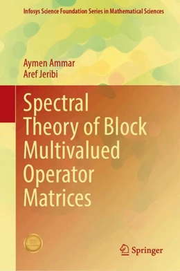 Abbildung von Ammar / Jeribi | Spectral Theory of Block Multivalued Operator Matrices | 1. Auflage | 2025 | beck-shop.de