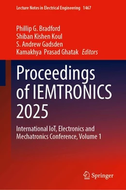 Abbildung von Bradford / Koul | Proceedings of IEMTRONICS 2025 | 1. Auflage | 2025 | beck-shop.de