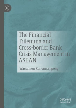 Abbildung von Kun-amornpong | The Financial Trilemma and Cross-border Bank Crisis Management in ASEAN | 1. Auflage | 2025 | beck-shop.de