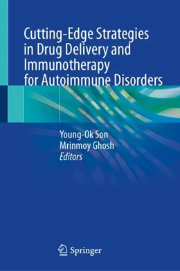 Abbildung von Son / Ghosh | Cutting-Edge Strategies in Drug Delivery and Immunotherapy for Autoimmune Disorders | 1. Auflage | 2025 | beck-shop.de