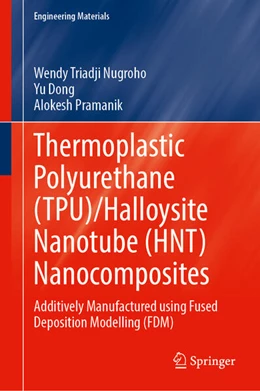 Abbildung von Nugroho / Dong | Thermoplastic Polyurethane (TPU)/Halloysite Nanotube (HNT) Nanocomposites | 1. Auflage | 2025 | beck-shop.de