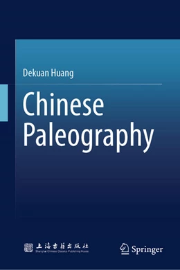 Abbildung von Huang | Chinese Paleography | 1. Auflage | 2026 | beck-shop.de