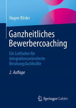 Abbildung von Rösler | Ganzheitliches Bewerbercoaching | 2. Auflage | 2025 | beck-shop.de