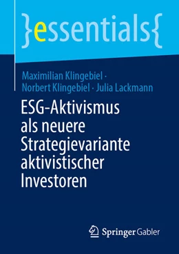 Abbildung von Klingebiel / Lackmann | ESG-Aktivismus als neuere Strategievariante aktivistischer Investoren | 1. Auflage | 2025 | beck-shop.de