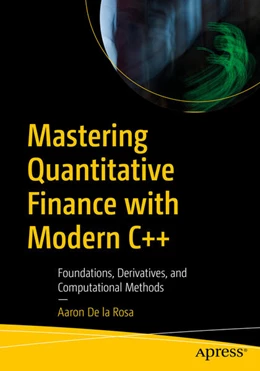 Abbildung von De la Rosa | Mastering Quantitative Finance with Modern C++ | 1. Auflage | 2025 | beck-shop.de