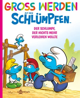Abbildung von Peyo / Falzar | Groß werden mit den Schlümpfen: Der Schlumpf, der nichts mehr verleihen wollte | 1. Auflage | 2025 | beck-shop.de