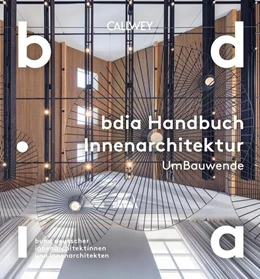 Abbildung von bdia bund deutscher innenarchitektinnen und innenarchitekten e. V. | BDIA Handbuch Innenarchitektur 2025/26 - UmBauwende | 1. Auflage | 2025 | beck-shop.de