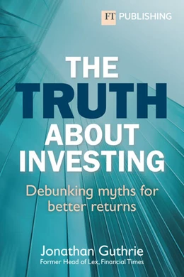 Abbildung von Guthrie | The Truth About Investing | 1. Auflage | 2025 | beck-shop.de