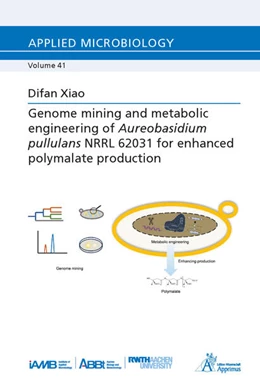 Abbildung von Xiao | Genome mining and metabolic engineering of Aureobasidium pullulans NRRL 62031 for enhanced polymalate production | 1. Auflage | 2025 | beck-shop.de