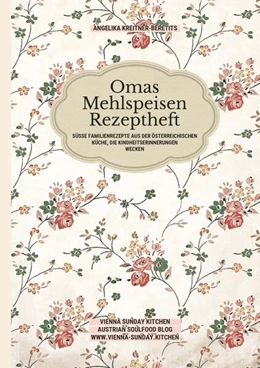 Abbildung von Kreitner-Beretits | Omas Mehlspeisen Rezeptheft | 1. Auflage | 2025 | beck-shop.de