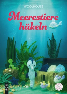 Abbildung von Woolhouse | Meerestiere häkeln | 1. Auflage | 2025 | beck-shop.de
