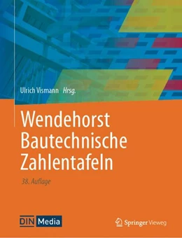 Abbildung von Vismann | Wendehorst - Bautechnische Zahlentafeln | 38. Auflage | 2025 | beck-shop.de