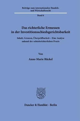 Abbildung von Rückel | Das richterliche Ermessen in der Investitionsschiedsgerichtsbarkeit | 1. Auflage | 2025 | beck-shop.de