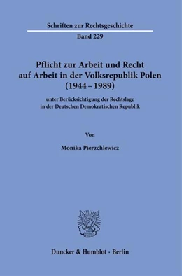 Abbildung von Pierzchlewicz | Pflicht zur Arbeit und Recht auf Arbeit in der Volksrepublik Polen (1944–1989) | 1. Auflage | 2025 | beck-shop.de