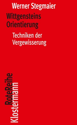 Abbildung von Stegmaier | Wittgensteins Orientierung | 1. Auflage | 2025 | 164 | beck-shop.de