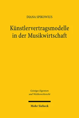 Abbildung von Spikowius | Künstlervertragsmodelle in der Musikwirtschaft | 1. Auflage | 2025 | beck-shop.de