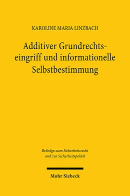 Abbildung von Linzbach | Additiver Grundrechtseingriff und informationelle Selbstbestimmung | 1. Auflage | 2025 | beck-shop.de
