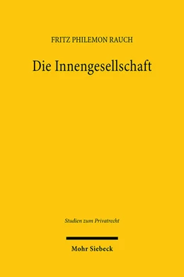 Abbildung von Rauch | Die Innengesellschaft | 1. Auflage | 2025 | beck-shop.de