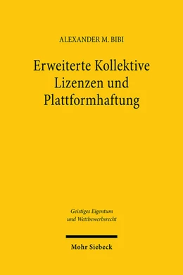 Abbildung von Bibi | Erweiterte Kollektive Lizenzen und Plattformhaftung | 1. Auflage | 2025 | beck-shop.de