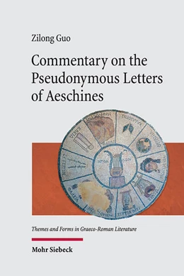 Abbildung von Guo | Commentary on the Pseudonymous Letters of Aeschines | 1. Auflage | 2025 | beck-shop.de