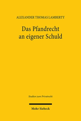 Abbildung von Lamberty | Das Pfandrecht an eigener Schuld | 1. Auflage | 2025 | beck-shop.de
