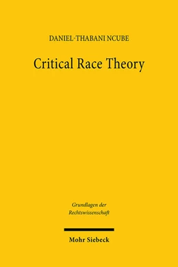 Abbildung von Ncube | Critical Race Theory | 1. Auflage | 2025 | beck-shop.de