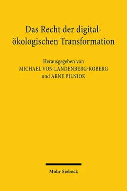Abbildung von von Landenberg-Roberg / Pilniok | Das Recht der digital-ökologischen Transformation | 1. Auflage | 2025 | beck-shop.de