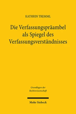 Abbildung von Tremml | Die Verfassungspräambel als Spiegel des Verfassungsverständnisses | 1. Auflage | 2025 | beck-shop.de