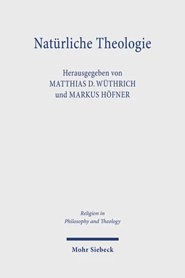 Abbildung von Wüthrich / Höfner | Natürliche Theologie | 1. Auflage | 2025 | beck-shop.de