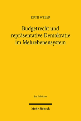 Abbildung von Weber | Budgetrecht und repräsentative Demokratie im Mehrebenensystem | 1. Auflage | 2025 | beck-shop.de