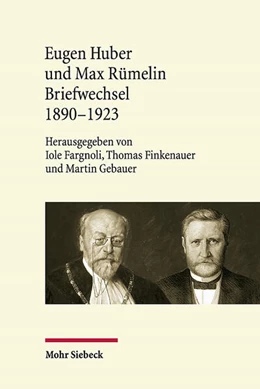 Abbildung von Fargnoli / Finkenauer | Eugen Huber und Max Rümelin | 1. Auflage | 2025 | beck-shop.de