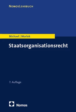 Abbildung von Morlok / Michael | Staatsorganisationsrecht | 7. Auflage | 2025 | beck-shop.de