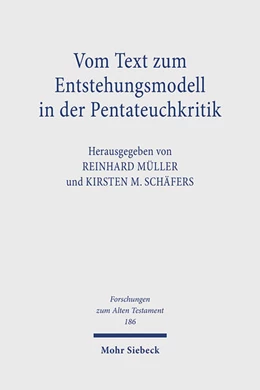 Abbildung von Müller / Schäfers | Vom Text zum Entstehungsmodell in der Pentateuchkritik | 1. Auflage | 2025 | beck-shop.de