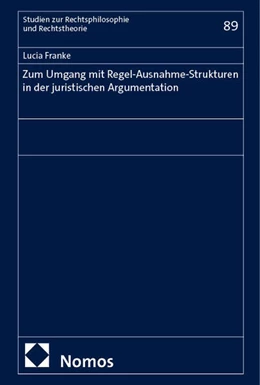Abbildung von Franke | Zum Umgang mit Regel-Ausnahme-Strukturen in der juristischen Argumentation | 1. Auflage | 2025 | beck-shop.de