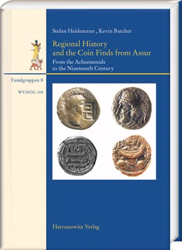 Abbildung von Heidemann / Butcher | Regional History and the Coin Finds from Assur | 1. Auflage | 2025 | beck-shop.de