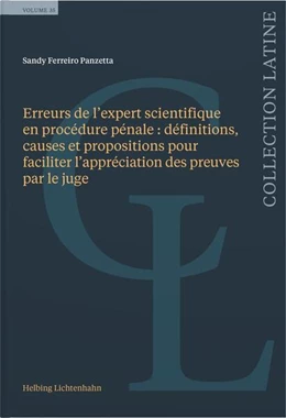 Abbildung von Ferreiro | Erreurs de l’expert scientifique en procédure pénale : définitions, causes et propositions pour faciliter l’appréciation des preuves par le juge
 | 1. Auflage | 2025 | Volume 35 | beck-shop.de