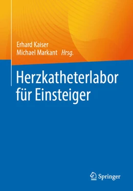 Abbildung von Kaiser / Markant | Herzkatheterlabor für Einsteiger | 1. Auflage | 2025 | beck-shop.de