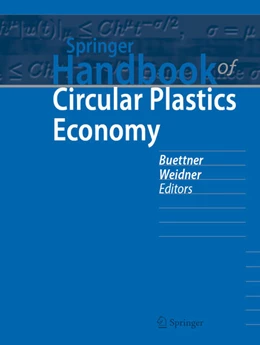 Abbildung von Buettner / Weidner | Springer Handbook of Circular Plastics Economy | 1. Auflage | 2025 | beck-shop.de