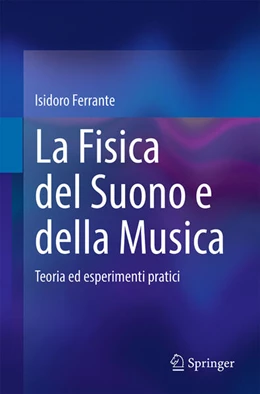 Abbildung von Ferrante | La Fisica del Suono e della Musica | 1. Auflage | 2025 | beck-shop.de