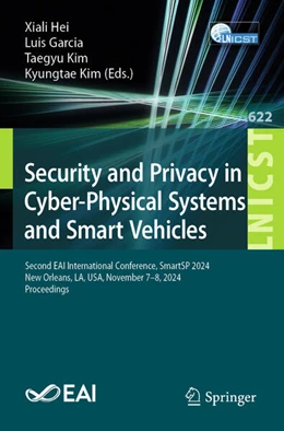 Abbildung von Hei / Garcia | Security and Privacy in Cyber-Physical Systems and Smart Vehicles | 1. Auflage | 2025 | beck-shop.de
