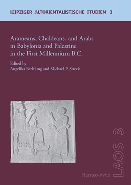 Abbildung von Berlejung / Streck | Arameans, Chaldeans, and Arabs in Babylonia and Palestine in the First Millennium B.C. | 1. Auflage | 2025 | beck-shop.de