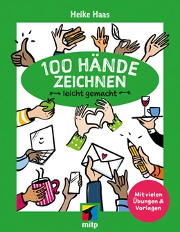 Abbildung von Haas | 100 Hände zeichnen leicht gemacht | 1. Auflage | 2025 | beck-shop.de