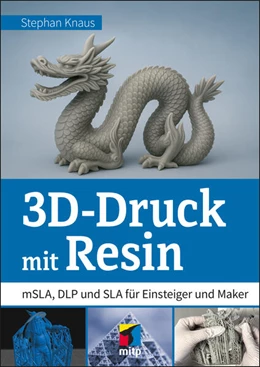 Abbildung von Knaus | 3D-Druck mit Resin | 1. Auflage | 2025 | beck-shop.de