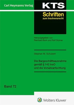 Abbildung von Schubert | Die Bargeschäftsausnahme gemäß § 142 InsO und die Vorsatzanfechtung (KTS 72) | 1. Auflage | 2025 | beck-shop.de